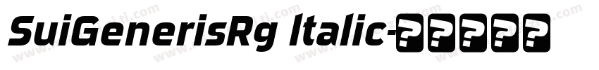 SuiGenerisRg ltalic字体转换